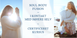 Soul Body Fusion - Certificeret kursus