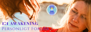 Awakening - personligt forløb