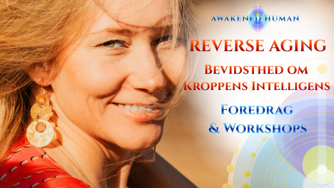 Reverse Aging - Bevidsthed om Kroppens Intelligens